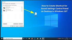 How to Create Shortcut for Sound Settings Control Panel on Desktop in Windows 10?