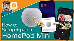 How to set up + pair a HomePod Mini with your iPhone [Step-by-Step Tutorial]