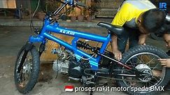Motor speda BMX cub cara membuat motor speda bmx full detail proses pembuatan sampai jadi .INDONESIA