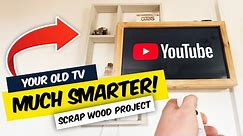 Woodworking projects that sell 2024: Transform old TV to a Smart one.