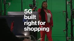 5G Built Right for Shopping | Verizon