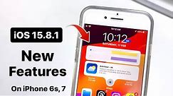 iOS 15.8.1 New Update- IOS 15.8.1 New Amazing Features on iPhone 6s, 7