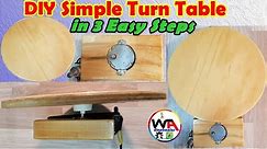 DIY Turntable at home | How to make turn table Homemade lazy susan | simple Turntable setup