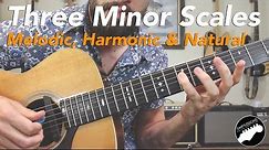 The Three Minor Scales - Melodic, Harmonic, & Natural Guitar Licks Lesson