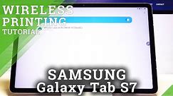 How to Connect Printer with Samsung Galaxy Tab S7 – How to Print Wirelessly