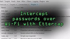 Use ARP-Spoofing to Intercept Passwords Over Wi-Fi Using Ettercap [CWL-061]