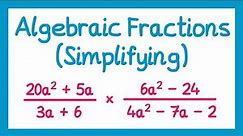 Algebraic Fractions (Simplifying) - GCSE Higher Maths