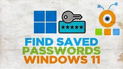 How to Find Saved Passwords in Windows 11