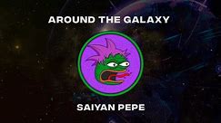 Around the Galaxy - Saiyan Pepe