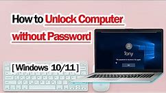 How to Unlock Computer without Password Windows 11/10/7