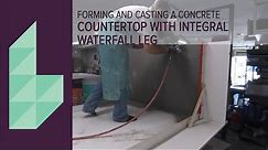CASTING A CONCRETE COUNTERTOP WITH WATERFALL LEG