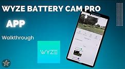 Wyze Battery Cam Pro App Walk through