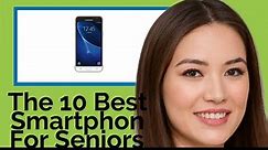 👉 The 10 Best Smartphones For Seniors 2020 (Review Guide)