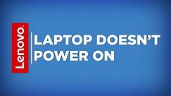 Lenovo Self-Help - Laptop Doesn’t Power On (Updated 2019)