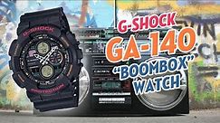 Casio G-Shock GA-140 Review - Boombox Watch!