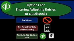How To Enter Accountant's Adjusting Entry To QuickBooks