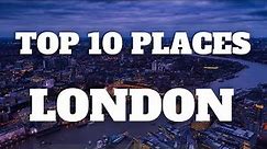 London Travel Guide | Top 10 Most Beautiful Places to visit in London 2023 | London England