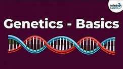 Genetics Basics - Introduction | Don't Memorise