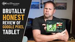Brutally Honest Google Pixel Tablet Review