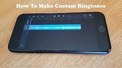 How To Make Custom Ringtones on IPhone 7 / Iphone 7 Plus No Computer No Jailbreak - Fliptroniks.com