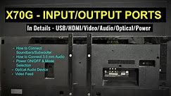 Sony X70G | 4K Ultra HD - Input/Output ports full details/what to connect-how to connect