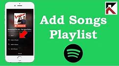 How To Add Songs To Playlist Spotify iPhone