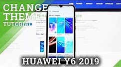 How to Change Device Theme in HUAWEI Y6 2019 – Set Up Device Theme