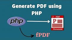 How to Generate PDF in PHP with FPDF Class: Step-By-Step Tutorial