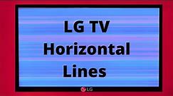 How To Fix Your LG TV With Horizontal Screen Lines?