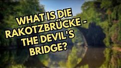 What is Die Rakotzbrücke - The Devil's Bridge? | Kromlau Park, Saxony | Germany | Travel