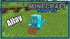 Everything You Need to Know About the Allay! (1.19+) | Easy Minecraft Tutorial