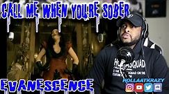 First Time hearing Evanescence ( Call Me When You're Sober ) | " Rock Music " Reaction