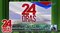 "24 Oras", hall of famer bilang "Most Outstanding News Show"; iba pang programang Kapuso, pinarangalan din | 24 Oras