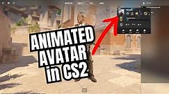 How to Get Animated Avatar in CS2 - Live Profile Picture in Counter-Strike 2 #cs2