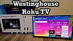 Westinghouse Roku Smart TV 24” HD 720P LED C2 Dolby Audio Unboxing Setup Review