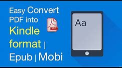 How to easy convert PDF file into Kindle format | EPUB | MOBI Format