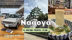 NAGOYA JAPAN TRAVEL VLOG | 2-Day Itinerary: Things to do, places to eat, sightseeing