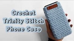 Crochet Trinity Stitch Phone Case