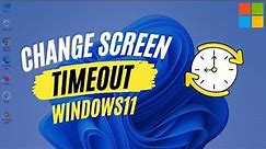 How to Change Screen Timeout on Windows 11