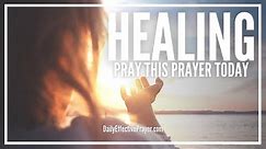 The Ultimate Prayer For Healing That Works | Powerful Healing Prayer Miracle