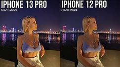 iPhone 13 Pro Vs iPhone 12 Pro | NIGHT MODE | Camera Test