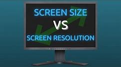 Screen Size vs Screen Resolution - Explained