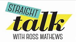 Straight Talk with Ross, Ep 115