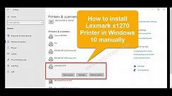 How to install Lexmark x1200 / x1270 printer driver manually using its basic driver in Windows