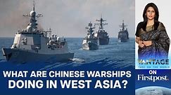 Amid Israel-Hamas War, China Sends 6 Warships in West Asia | Vantage with Palki Sharma