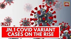 COVID 19 News LIVE Updates: COVID Cases Rise In South India | Corona Virus News | India Today Live