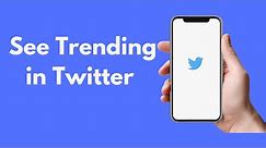 How to See Trending in Twitter (2022)