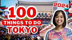 TOKYO has changed: TOP 100 Things to Do in TOKYO 2024 | Japan Travel Guide