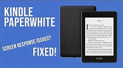 Kindle Paperwhite Screen Not Responding to Touch? Fixed!