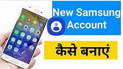 How To Create Samsung Account || Samsung Account Kaise Banaye